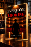 Leon Varen: Everyone is Looking